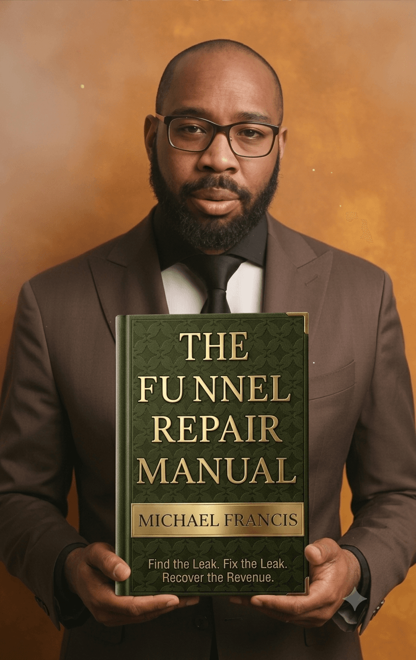 Michael Francis holding The Funnel Repair Manual - Find the Leak Fix the Leak Recover the Revenue