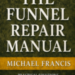 The Funnel Repair Manual book cover by Michael Francis